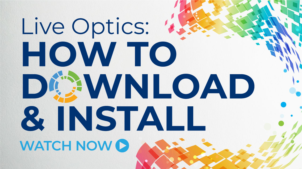 How to Download & Install Live Optics